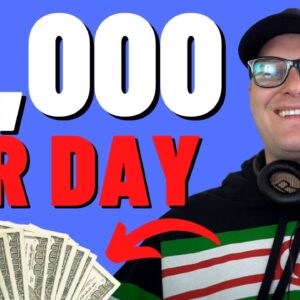 SUPER Fast Way To Make $1,000 Per Day WITHOUT ANY MONEY!