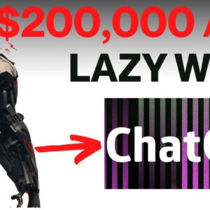 NEW Lazy Chat GPT Method Earns $200,000 Monthly (LAZIEST WAY TO MAKE MONEY ONLINE)