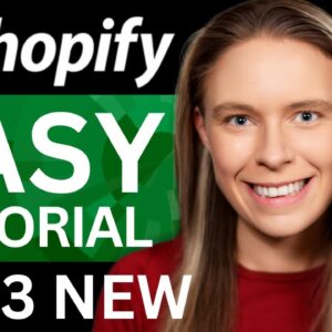The Shopify Tutorial For Beginners 2023: The EASY Way To Set Up Your Store FAST