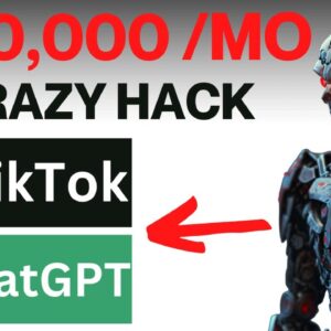 Crazy Hack Lets Chat GPT Earn You $100,000 Monthly With TikTok (BEST WAY TO MAKE MONEY ONLINE)