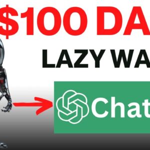 Chat GPT Easily Earns $100 Daily (MAKE MONEY ONLINE EVEN IF YOUR LAZY)