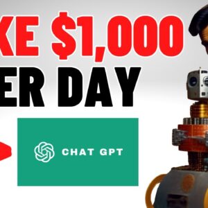 EASIEST Way to Make $1,000 Per Day With AI / Chat GPT (Even if You've Never Used AI!)