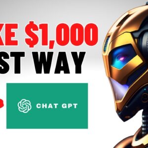 BEST Way to Make $1,000 Per Day With AI / Chat GPT (Get Started Free Today)